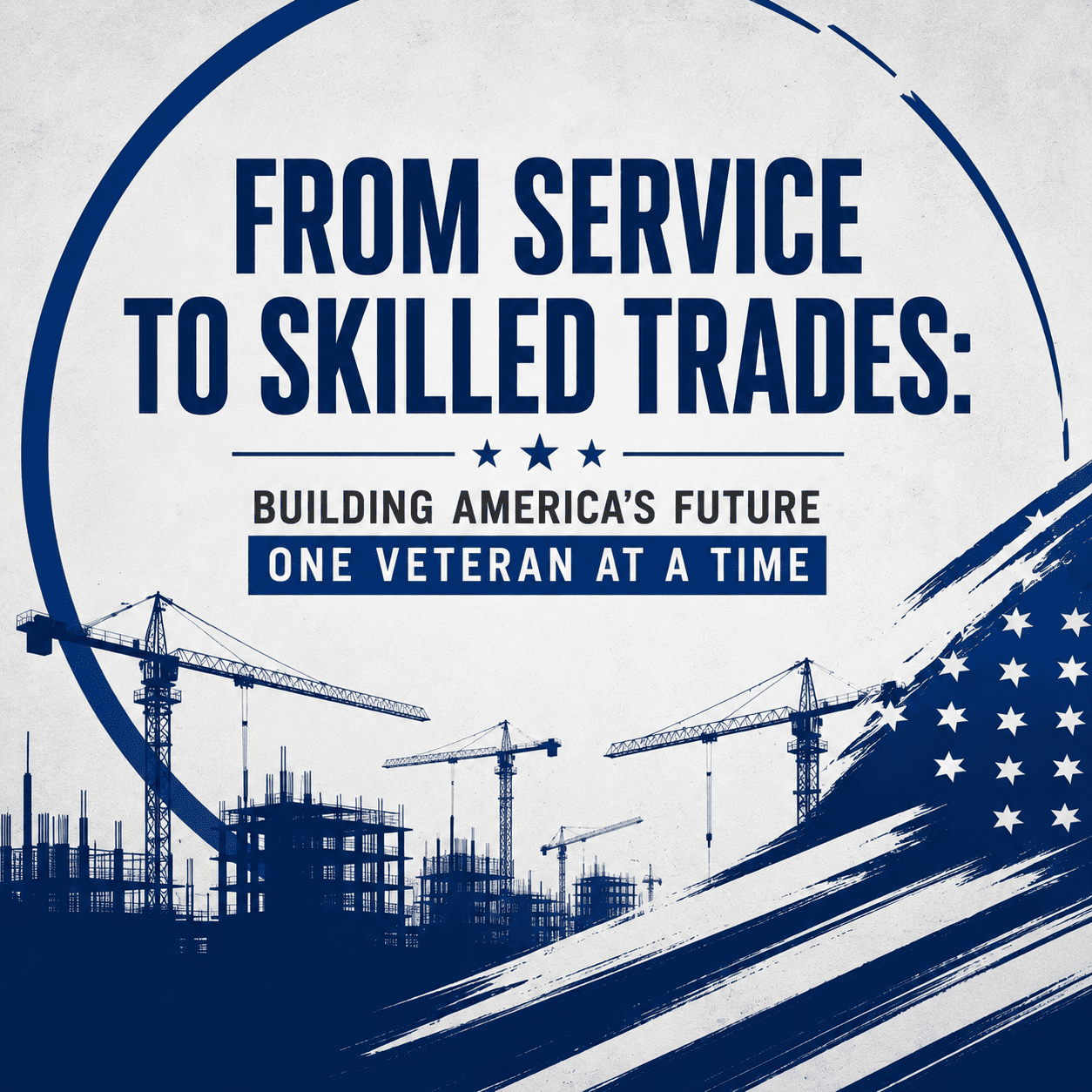 Veterans in Skilled Trades: GI Bill, Apprenticeships & Union Careers