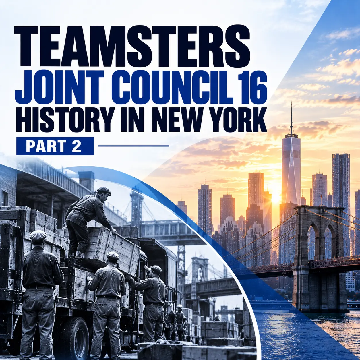 Teamsters History in New York Part 2
